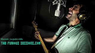 Mazoni - La Puta Vida | The Furious Sessions a Sol de Sants Studios (Barcelona)