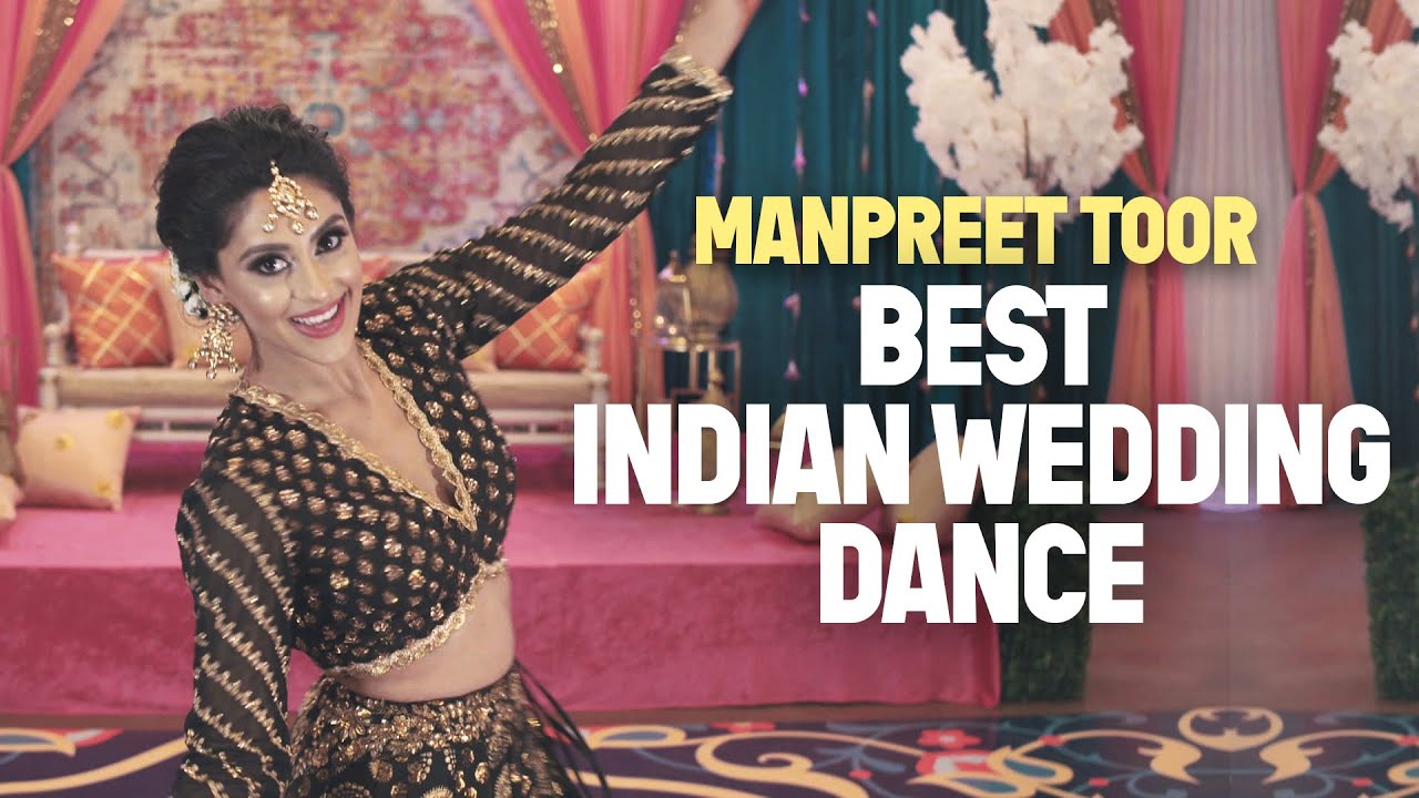 BEST INDIAN WEDDING DANCE by Manpreet Toor