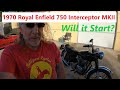 WILL THIS ROYAL ENFIELD INTERCEPTOR 750 PROJECT FINALLY RUN AFTER SITTING 30 YEARS