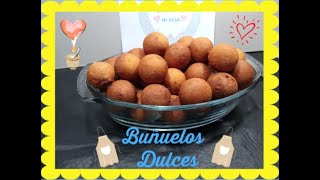 Buñuelos Dulces - Caseros -Fácil y Rápido