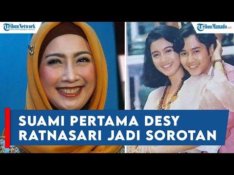 Sosok Suami Pertama Desy Ratnasari, Pekerjaannya Jadi Sorotan, Tiba