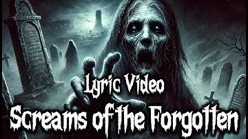 Lacrima Inferna — Screams of the Forgotten | Official Lyric Video