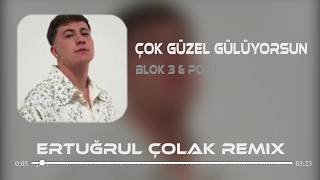 Çok Güzel Gülüyorsun - Blok 3 & Poizi (Ertuğrul Çolak Remix)