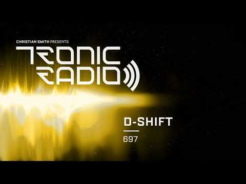 Tronic Podcast 697 with D-SHIFT