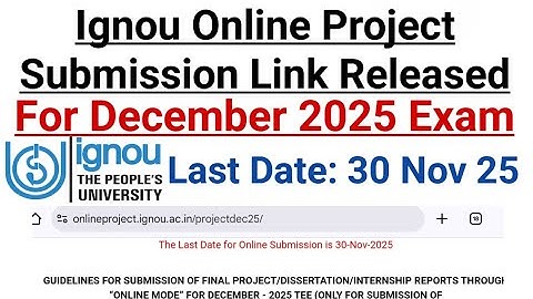 Ignou Online Project Submission For Dec 2025 Exam || Last Date 30 Nov 2025 || Official Notification
