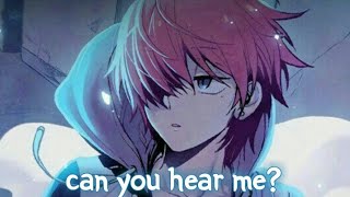 Nightcore - can you hear me? (Lyrics) (Munn)