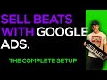 Using Google Ads to Sell Beats | Pay 0.02 Cents per View!