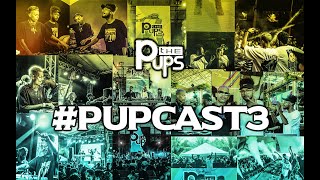 Pupcast#3