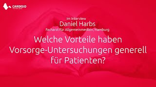 Welche Vorteile Haben Vorsorge-Untersuchungen Generell Für Patienten? - Daniel Harbs