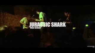 Video thumbnail of "JURASSIC SHARK | "BLUE SCHOOL""