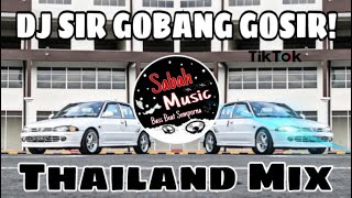 SABAH MUSIC - DJ SIR GOBANG GOSIR FULL BASS!(ThailandMix)