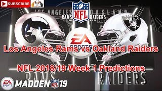 Los angeles rams vs oakland raiders | nfl 2018/19 week 1 predictions
madden 19