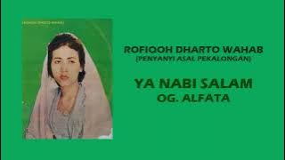 ROFIQOH DHARTO WAHAB II YA NABI SALAMUN ALAIK