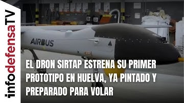 The first prototype of the Sirtap drone, painted and ready for flight testing in Huelva.