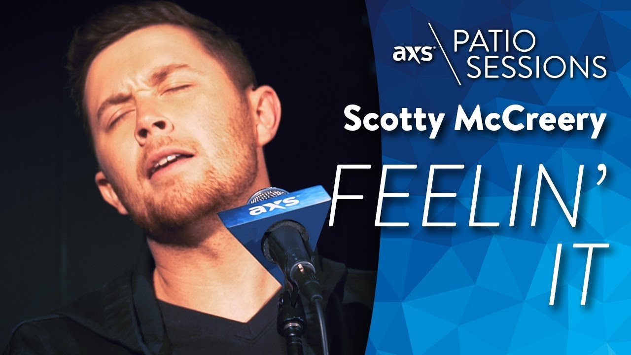 Scotty McCreery - Feelin' It (Live) - AXS Patio Sessions