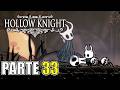 HOLLOW KNIGHT - CONSEGUIMOS LA CAPA SOMBRÍA Y REVANCHA ÉPICA 🦇🌑