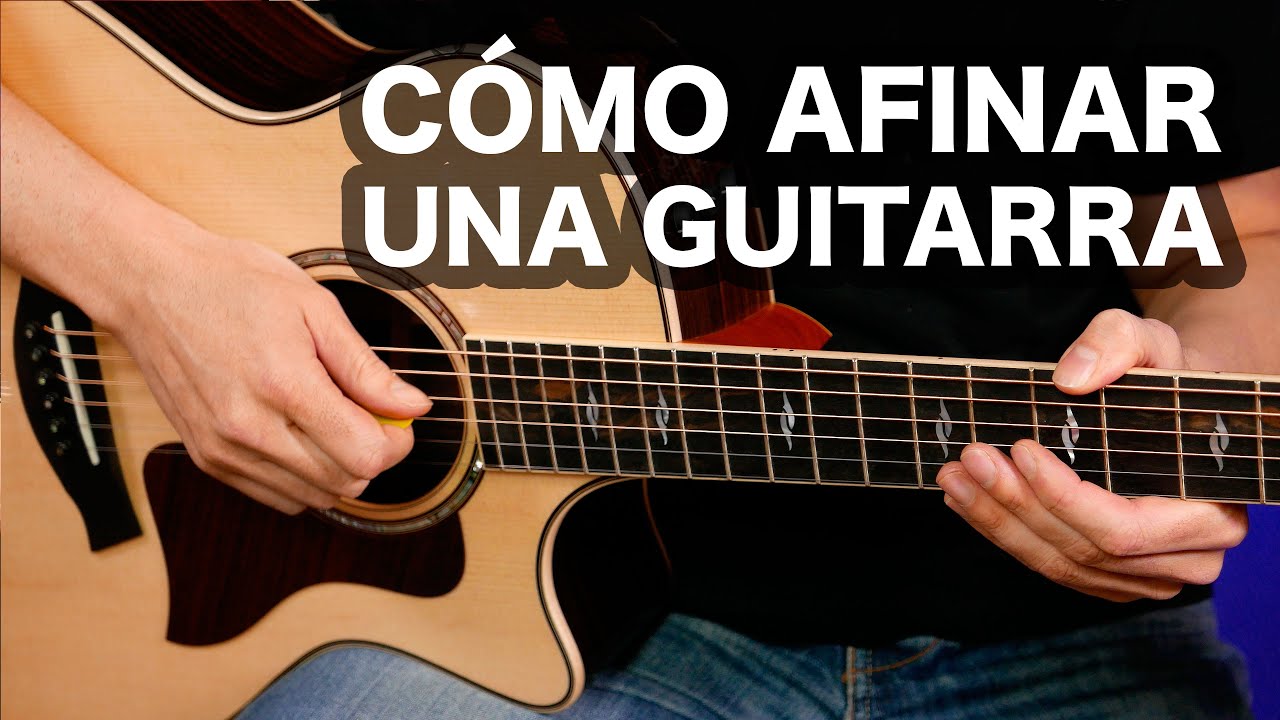 3 formas de afinar una guitarra sin usar un afinador electrónico