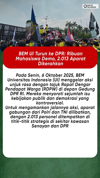 BEM UI Turun ke DPR: Ribuan Mahasiswa Demo, 2.013 Aparat Dikerahkan #beritaterkini