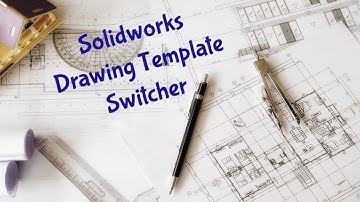 Solidworks Drawing Change Template Macro | Solidworks Drawing Template Switcher(EN)