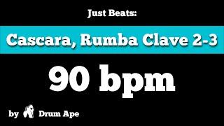 90 bpm Rumba Clave 2-3 Cascara (drums only)