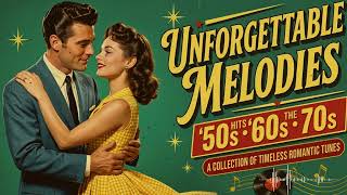 Best of the 50s 60s 70s 🎵 Timeless Oldies That Stand the Test of Time & Bring Back Memories