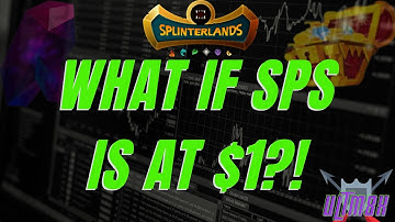 The Worst Advice You Could Ever Get About Splinterlands: What If SPS Is At $1?