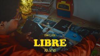 Emicida - Libre - Ao Vivo  #AmarEloAoVivo