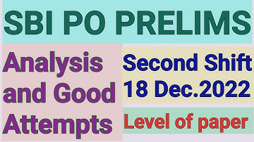 SBI PO PRELIMS ANALYSIS SECOND SHIFT 18 DECEMBER 2020 ll Good Attempts ll