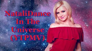 NataliDance In The Universe (YTPMV)