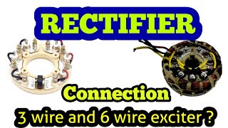 Rectifier Connection with Exciter Rotor ? 3 and 6 wire exciter connection with rotating rectifier
