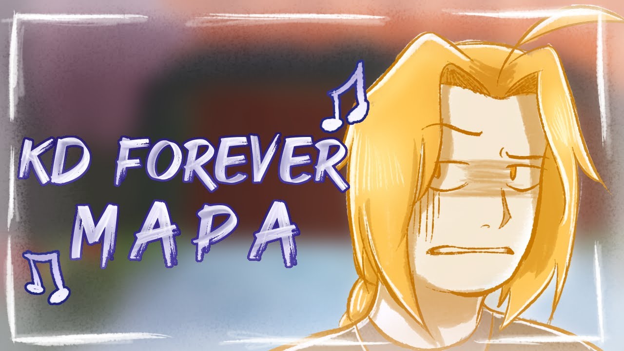 KD FOREVER MAPA?!? - animatic 