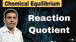 Reaction Quotient #11 | Chemical Equilibrium | Class 11/ NEET/ IIT-JEE