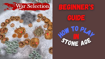 Beginners Guide: How to play in Stone Age | War Selection