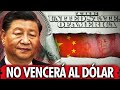 Porque China NO Vencerá al Dólar (por ahora) | Fin del Dólar