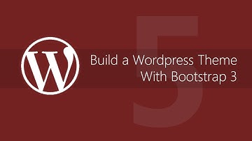 Make a WordPress theme with Bootstrap 3 - Tutorial #5