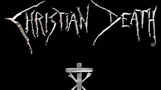 Christian Death featuring Valor Kand Vol.1