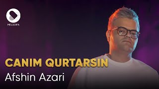 Afshin Azari - Canim Gurtarsin | افشین آذری - جانیم قورتاسین