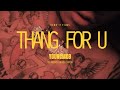 Thang for u  youngmob official music