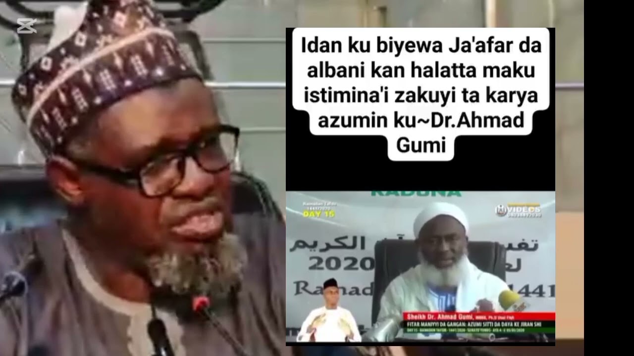 A KIYAYE FATAWOYIN ALBANI DA JA'AFAR AKAN ISTIMINA'I, KARYA MAKU AZUMI ZASU YI, INJI DR AHMAD GUMI.🧏