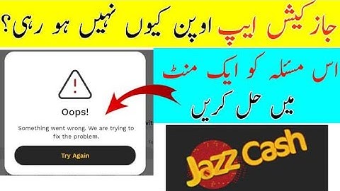 JazzCash App Not Working Today | Something went wrong We are trying to fix problem JazzCash
