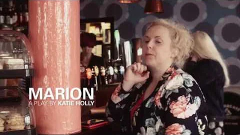 Marion - written by Katie Holly / starring Laura O...
