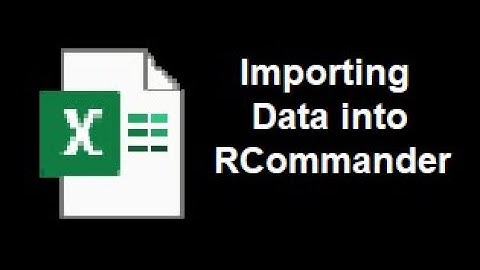 5. How to Import Data into RCommander