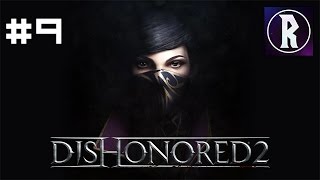 Dishonored 2: Emily #9 - Hypatia