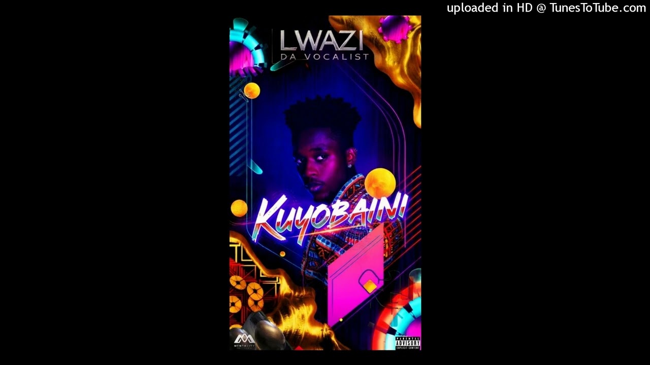 Lwazi Da Vocalist - Kuyobanini (Official Audio)