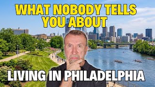 10 Things Nobody Tells You About Moving to Philadelphia
