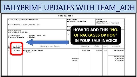 How to add Number of Packages option on Sales invoice in TallyPrime | Tally Solutions