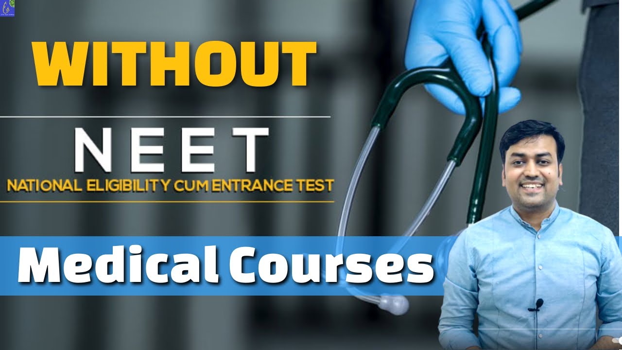 Medical Courses After 12th Without NEET Career Options Without NEET medical-courses-without-neet-after-12th-top-medical-courses-without