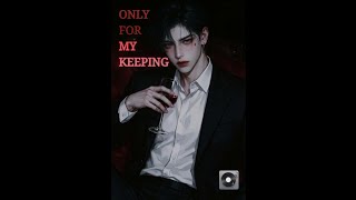  Only For My Keeping -  [ for AShira ost. ]