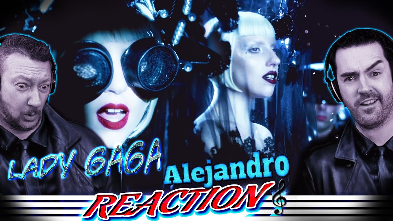 Lady Gaga REACTION - ''Alejandro''