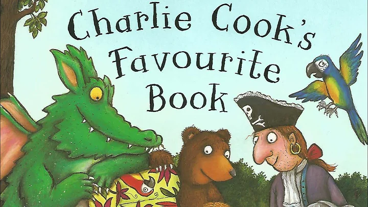 Charlie Cook's Favourite Book - by Julia Donaldson...